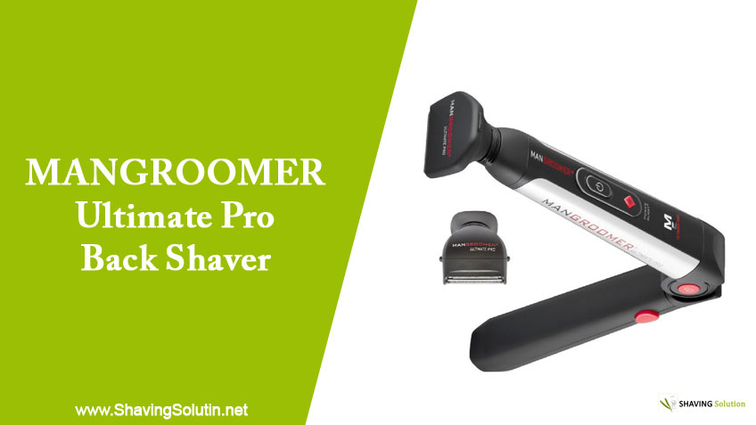 Mangroomer Ultimate Pro Back Shaver