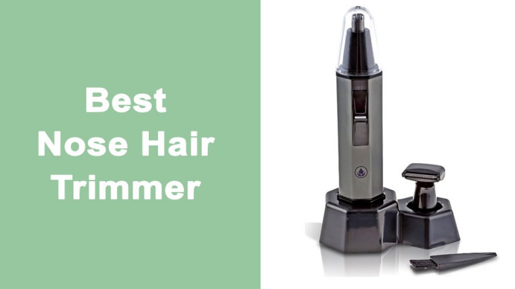 Best Nose Hair Trimmer